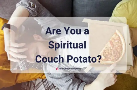 Are you a spiritual couch potato?