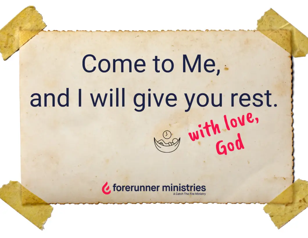 Come to Me, and I will give you rest