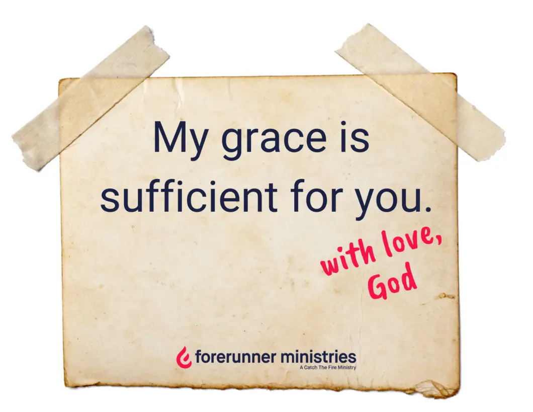 My grace is sufficient for you