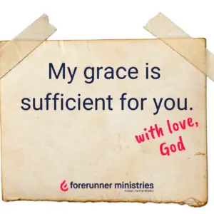 My grace is sufficient for you