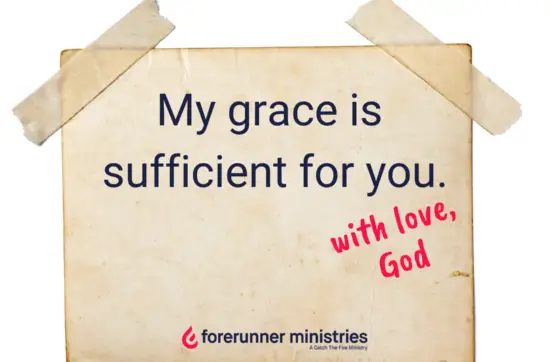 My grace is sufficient for you