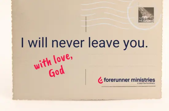 I will never leave you.