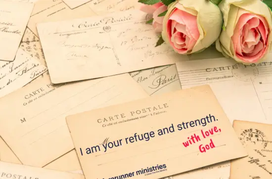 I am your refuge and strength