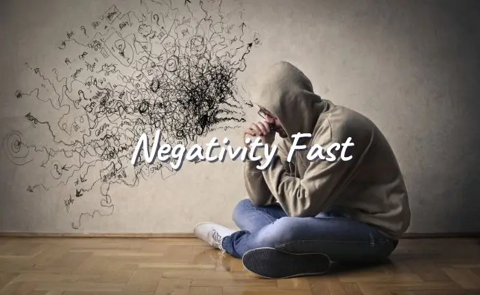 Negativity Fast