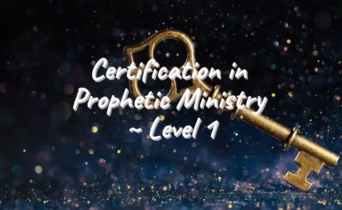 Certification of Prophetic Ministry Level 1