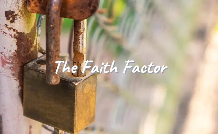 The Faith Factor, Keys to Unleash Mountain Moving Faith