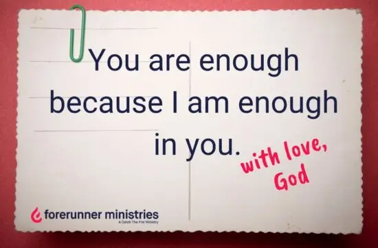 You are enough because I am enough