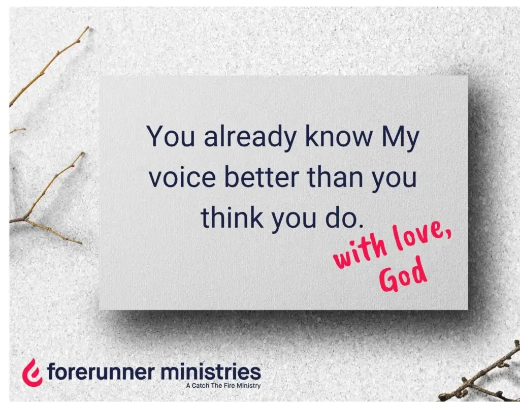 You already know My voice better than you think you do.